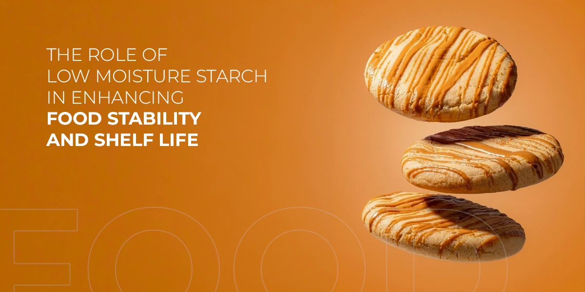 Low moisture maize starch used in food processing for improved shelf life and stability
