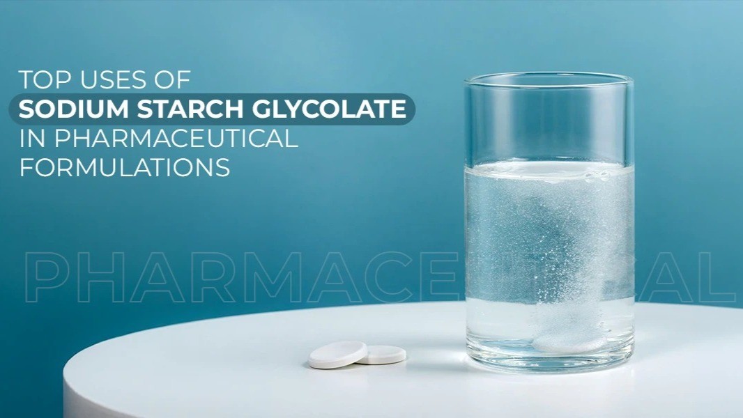 Top uses of Sodium Starch Glycolate in pharmaceutical formulations, showing tablets, capsules, and medicine manufacturing applications for improved drug disintegration.