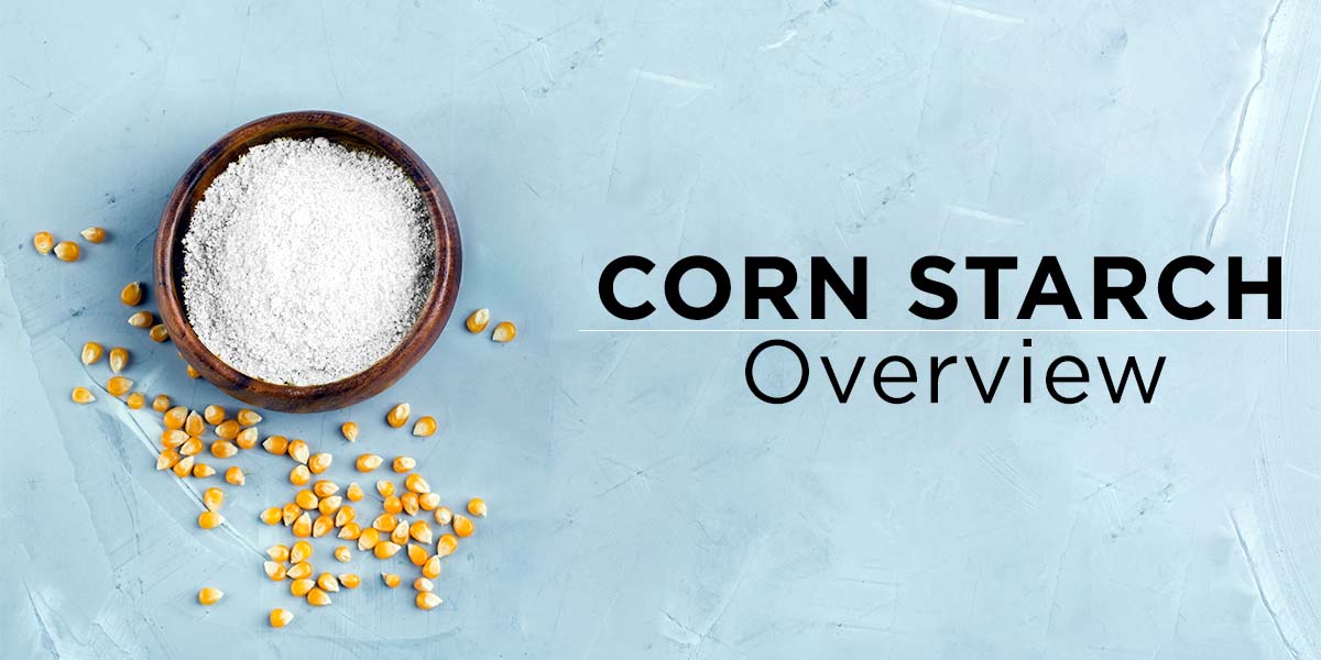 Corn Starch Complete Overview Bluecraft Agro